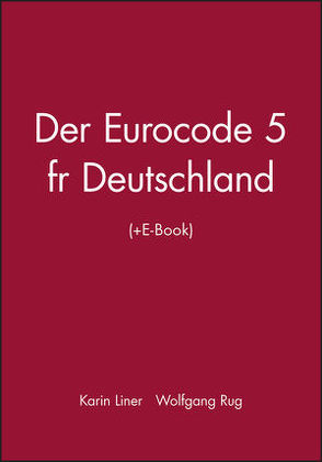 Der Eurocode 5 für Deutschland von Lißner,  Karin, Rug,  Wolfgang