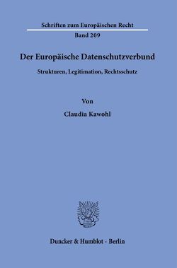 Der Europäische Datenschutzverbund. von Kawohl,  Claudia