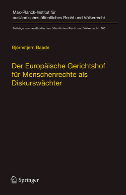 Der Europäische Gerichtshof für Menschenrechte als Diskurswächter von Baade,  Björnstjern