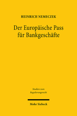 Der Europäische Pass für Bankgeschäfte von Nemeczek,  Heinrich