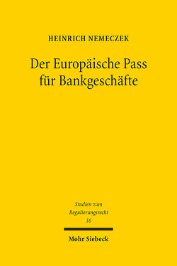 Der Europäische Pass für Bankgeschäfte von Nemeczek,  Heinrich