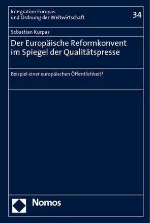 Der Europäische Reformkonvent im Spiegel der Qualitätspresse von Kurpas,  Sebastian