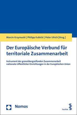 Der Europäische Verbund für territoriale Zusammenarbeit von Krzymuski,  Marcin, Kubicki,  Philipp, Peter,  Ulrich