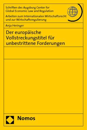 Der europäische Vollstreckungstitel für unbestrittene Forderungen von Heringer,  Anja