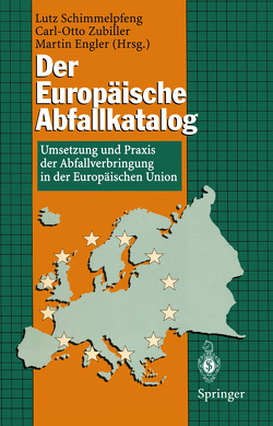 Der Europäische Abfallkatalog von Engler,  Martin, Schimmelpfeng,  Lutz, Zubiller,  Carl-Otto