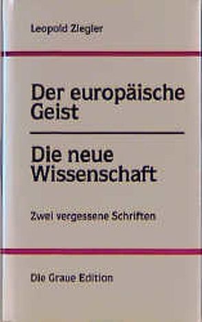 Der europäische Geist /Die neue Wissenschaft von Latour,  Sophie, Ziegler,  Leopold