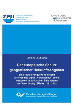 Der europäische Schutz geografischer Herkunftsangaben von Leufkens,  Daniel