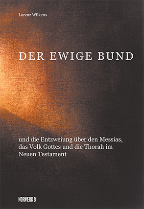 Der Ewige Bund von Wilkens,  Lorenz