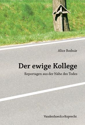 Der ewige Kollege von Bodnár,  Alice