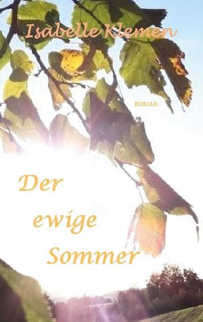 Der ewige Sommer von Klemen,  Isabelle