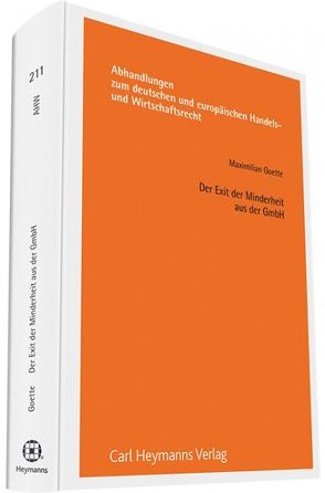 Der Exit der Minderheit aus der GmbH von Goette,  Maximilian