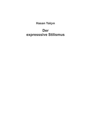 Der expressive Stilismus von Yalcin,  Hasan