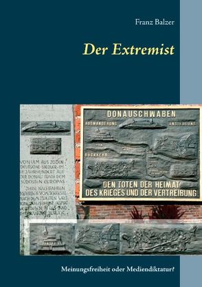 Der Extremist von Balzer,  Franz