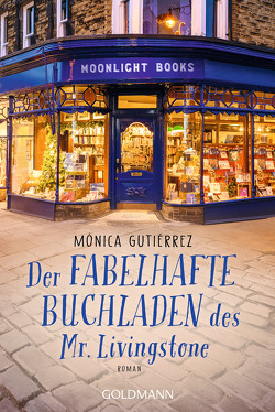 Der fabelhafte Buchladen des Mr. Livingstone von Gutiérrez,  Mónica, Zickmann,  Petra