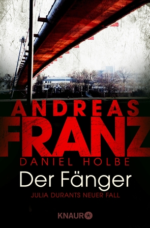 Der Fänger von Franz,  Andreas, Holbe,  Daniel