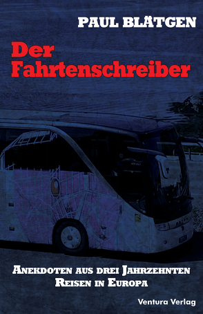 Der Fahrtenschreiber von Blätgen,  Paul