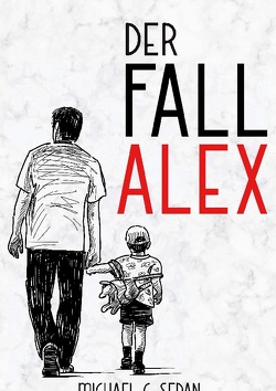 Der Fall Alex von Sedan,  Michael C.