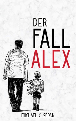 Der Fall Alex von Sedan,  Michael C.