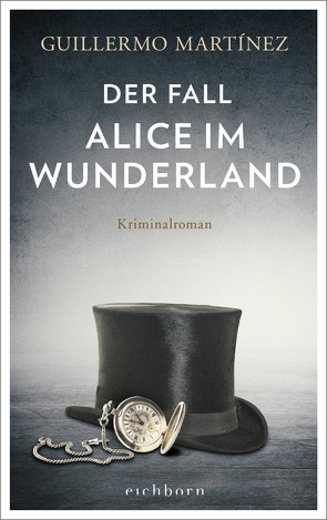 Der Fall Alice im Wunderland von Ammar,  Angelica, Martínez,  Guillermo