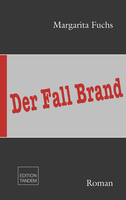 Der Fall Brand von Fuchs,  Margarita