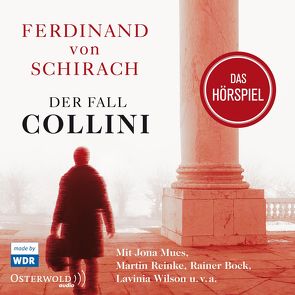 Der Fall Collini von Bock,  Rainer, Diverse, Mues,  Jona, Pregler,  Wolfgang, Reinke,  Martin, Schareck,  Uwe, u.v.a., von Schirach,  Ferdinand, Wilson,  Lavinia