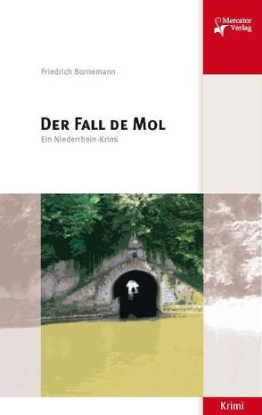 Der Fall de Mol von Bornemann,  Friedrich