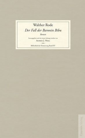 Der Fall der Baronin Bibu von Rode,  Walther