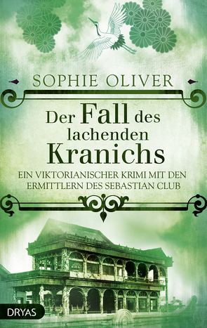 Der Fall des lachenden Kranichs von Oliver,  Sophie