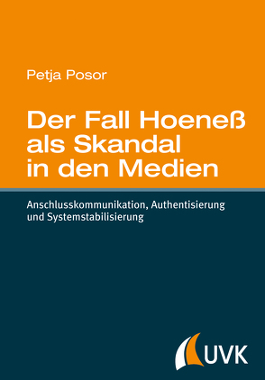 Der Fall Hoeneß als Skandal in den Medien von Posor,  Petja