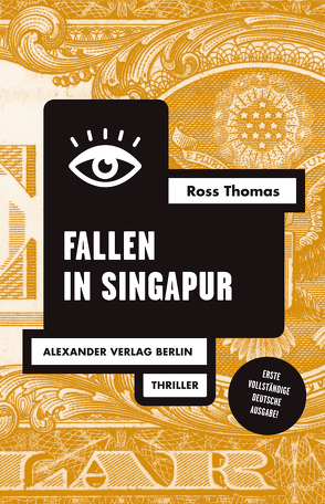 Der Fall in Singapur von Elwenspoek,  Wilm W, Frey,  Jana, Haefs,  Gisbert, Thomas,  Ross, Wewerka,  Alexander