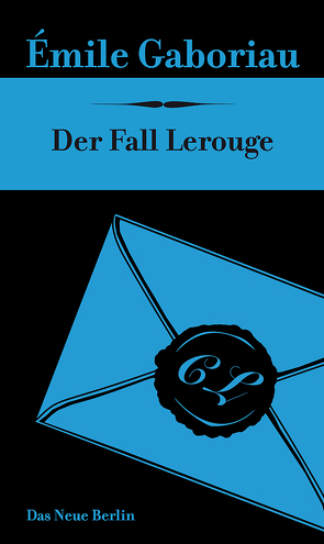 Der Fall Lerouge von Gaboriau,  Émile