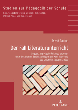 Der Fall Literaturunterricht von Paulus,  David