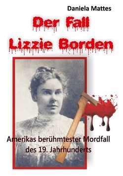 Der Fall Lizzie Borden von Mattes,  Daniela