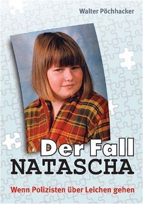 Der Fall Natascha von Pöchhacker,  Walter