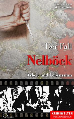 Der Fall Nelböck von Kotte,  Henner, Lunzer,  Christian