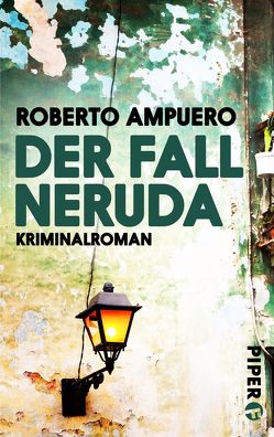 Der Fall Neruda von Ampuero,  Roberto, Regling,  Carsten