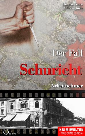 Der Fall Schuricht von Kotte,  Henner, Lunzer,  Christian