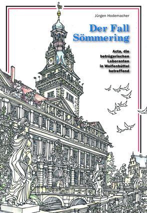 Der Fall Sömmering von Hodemacher,  Jürgen