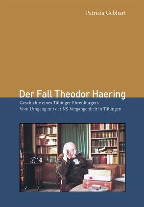 Der Fall Theodor Haering von Gebhardt,  Patricia