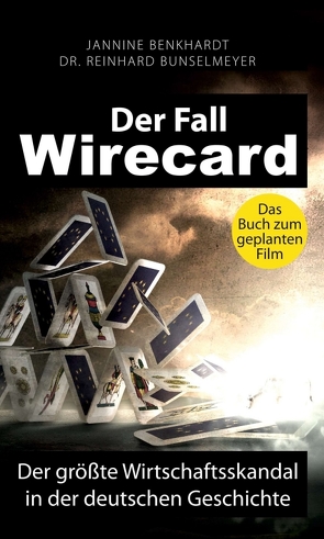 Der Fall Wirecard von Benkhardt,  Jannine, Bunselmeyer,  Dr. Reinhard