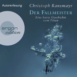 Der Fallmeister von Ransmayr,  Christoph