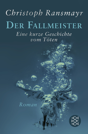 Der Fallmeister von Ransmayr,  Christoph