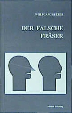 Der falsche Fräser von Sréter,  Wolfgang