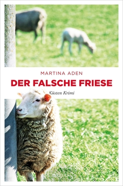 Der falsche Friese von Aden,  Martina