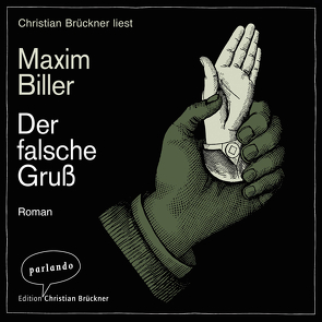 Der falsche Gruß von Biller,  Maxim, Brückner,  Christian