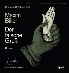 Der falsche Gruß von Biller,  Maxim, Brückner,  Christian