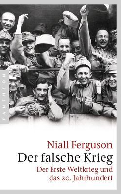 Der falsche Krieg von Ferguson,  Niall, Kochmann,  Klaus