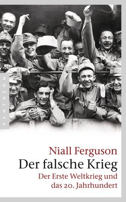 Der falsche Krieg von Ferguson,  Niall, Kochmann,  Klaus