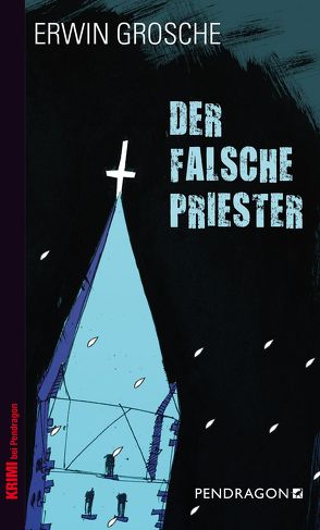 Der falsche Priester von Grosche,  Erwin