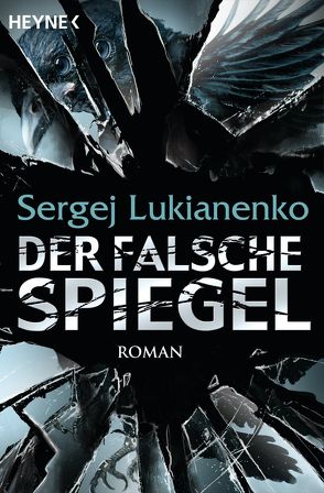 Der falsche Spiegel von Lukianenko,  Sergej, Pöhlmann,  Christiane